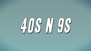 DD Osama - 40s N 9s ft. SugarHill Ddot (Lyrics)