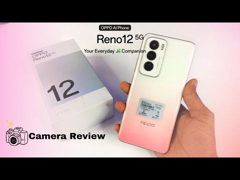 Oppo Reno 12 Camera Review /