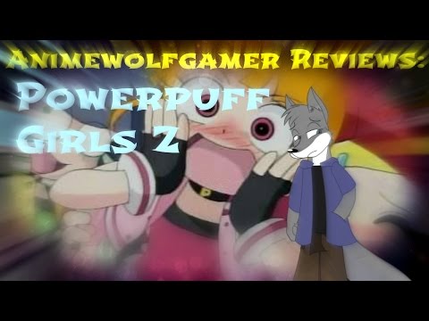 Animewolfgamer reviews T.v anime Powerpuffgirls Z