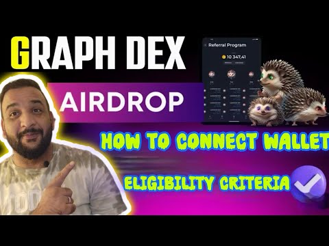 GRAPH -Dex  new Airdrop || How to Get Free Graph || Eligibility & Withdrawl