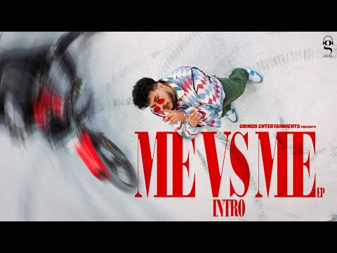 Me Vs Me (EP Intro)| Kirat Gill | Sam | First Official Video on 4th April | Gringo Entertainments