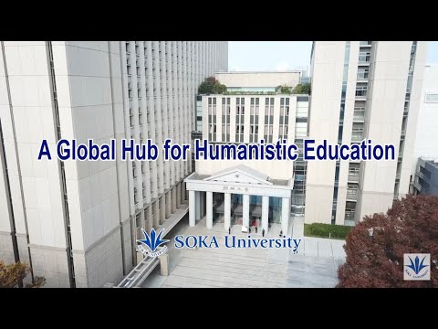 SOKA University - A Global Hub for Humanistic Education 2024