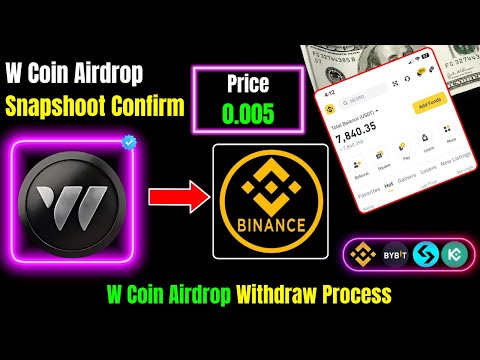 W Coin Airdrop Snapshoot Confirm | W Coin Airdrop Withdraw Process |