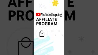 YouTube Shopping Affiliate Program 🛍️