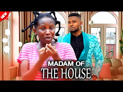 Madam Of The House (NEW RELEASED)- SONIA UCHE & MAURICE SAM 2024 Nig Movie