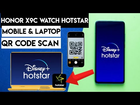 Honor X9c: Watch Hotstar on Mobile & Laptop Now QR scan #HonorX9c