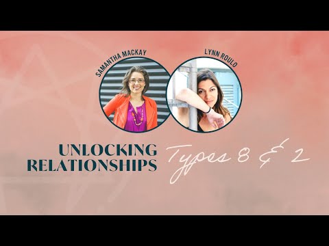 In Relationship: Enneagram Types Two and Eight with Lynn Roulo