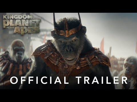 Kingdom Of The Planet Of The Apes | Official Trailer | 20th Century Studios