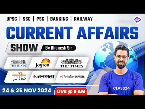 24 & 25 November 2024 Current Affairs | Current Affairs Today | Daily Current Affairs by Bhunesh Sir