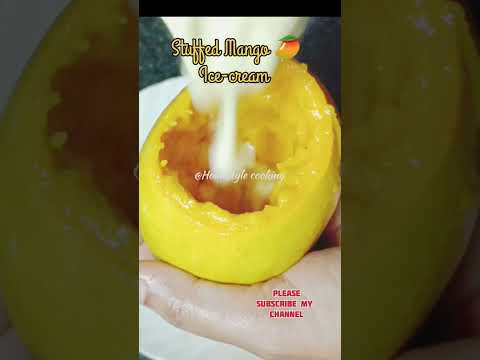 stuffed Mango ice cream 🍨 | #viral#shortvideo#@Homestylecooking2848