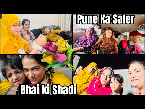 Pune Main Bhai ki Shadi Hai💐|Chalo Sab Chale Dulhan Dekhne 🤗