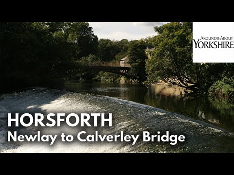 Horsforth: Newlay to Calverley Bridge