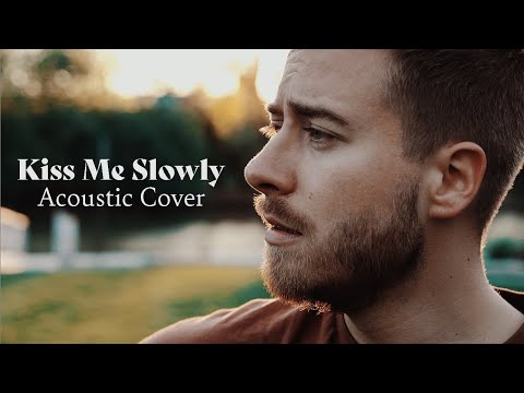 Kiss Me Slowly - Parachute (Acoustic Cover by Jonah Baker)