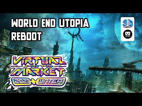 【VR Chat】Virtual Market 2023 Winter: World End:Utopia Reboot【VR180 8K 3D】