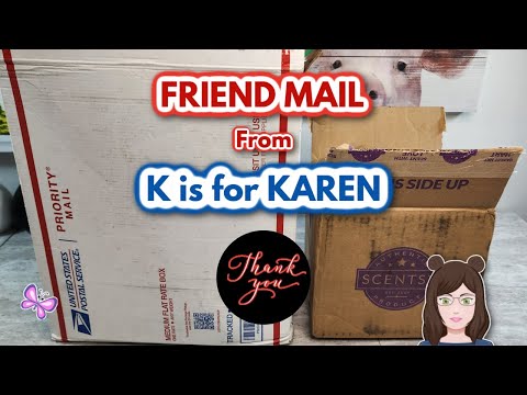 FRIEND MAIL from K is for Karen!  @KisforKaren Unboxing Scentsy Order!