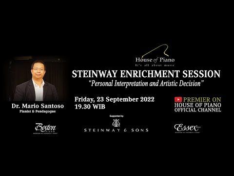 Steinway Enrichment Session "Personal Interpretation and Artistic Decision” with Dr. Mario Santoso