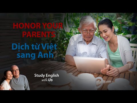 STUDY ENGLISH: Dịch từ Việt sang Anh: HONOR YOUR PARENTS