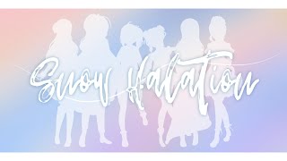 Snow Halation - μ's Cover by Pink, Tsubasa, CiarraChii, Allipaca, KIMIKA, Hana Lisadell 【歌ってみた】