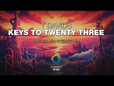 T Davids - Keys to Twenty Three [Emergent Skies]