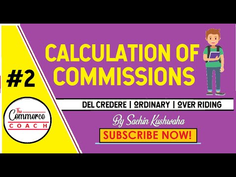 calculation of Commission :Consignment Accounting(प्रेषण लेखांकन) | BCOM | CA | CS | CMA