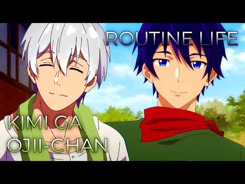 Kimi ga Ojii-chan x routine life | Mashup of Jiisan Baasan Wakagaeru, Banished From The Hero's Party