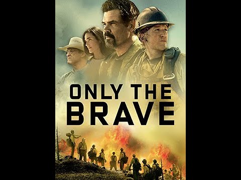 电影剪辑《勇往直前》ONLY THE BRAVE