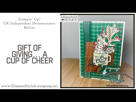 Gift of Giving - Send a cup of cheer Stampin’ Up! Christmas Card