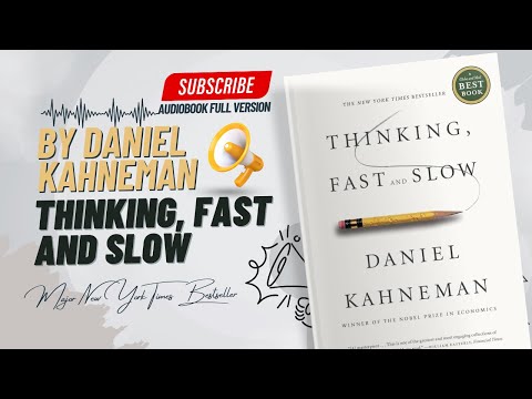 Thinking, Fast and Slow Full Audiobook By Daniel Kahneman | Psychology