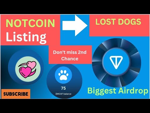 Notcoin Project: Lost dogs listing in less than 6weeks: biggest Airdrop Ever.