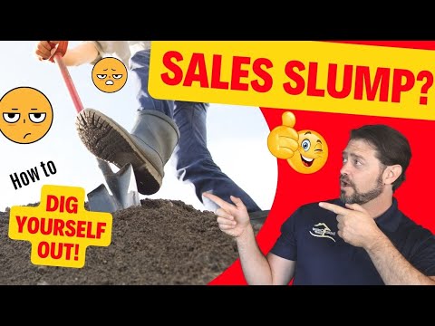 How To Dig Yourself Out Of A Sales Slump As A Real Estate Agent