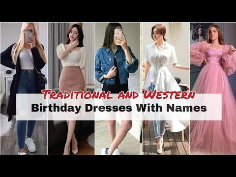 Types of birthday dress with name/Birthday party outfit ideas for girls women/Birthday dress ideas