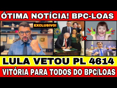 LULA ACABA DE VETAR PL4614/2024! VITÓRIA DO BPC LOAS! A GUERRA AINDA CONTINUA! VEJA O QUE MUDOU!