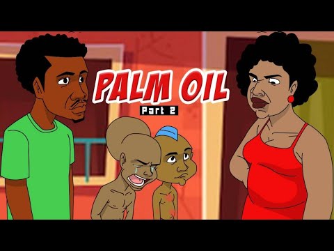 PALM OIL PART TWO