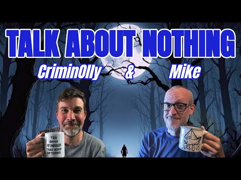 Talk About Nothing | Featuring Olly (CriminOlly)