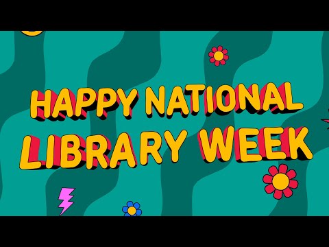 Happy National Library Week!