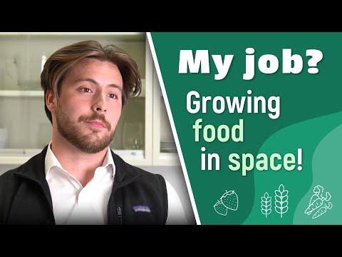 My Job? Growing food in space!