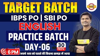 IBPS PO/SBI PO | TARGET BATCH | ENGLISH CLASSES | Practice Batch (Day 06) | RK MEHTO SIR