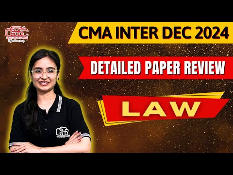 CMA INTER LAW DEC 24 EXAM PAPER REVIEW | GYAN SAGAR CLASSES