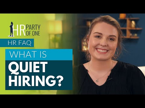 What Is Quiet Hiring?