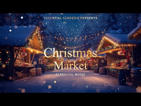 Classical Christmas Market - Classical Music Gems