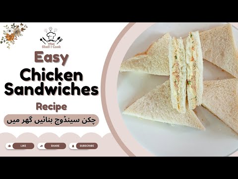 Easy Chicken Sandwiches Recipe | Learn How to Make Delicious Sandwich Recipe by What Shall I Cook