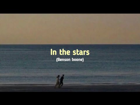 Benson Boone - In the stars (lyrics)