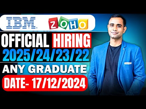 IBM & Zoho off-campus Hiring | Batch 2025/24/23/22 | Date: 17/12/2024