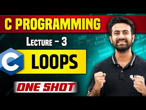 Loops in One Shot | For Loop, While Loop & Do While Loop | Lecture 3 | C Programming for Beginners