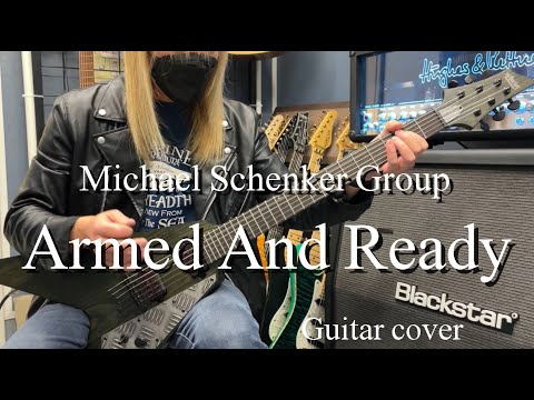 Armed And Ready - Michael Schenker Group【Guitar cover】