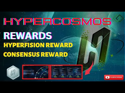 HYPERCOSMOS REWARDS || CONSENSUS REWARD & HYPERFISSION REWARD #hypercosmos #hyperverse