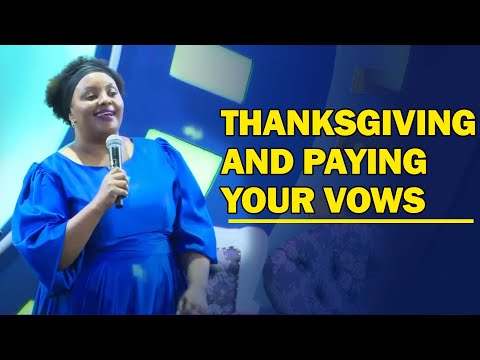 Thanksgiving And Paying Your Vows I Rev Ruth Wamuyu (FULL SERMON)