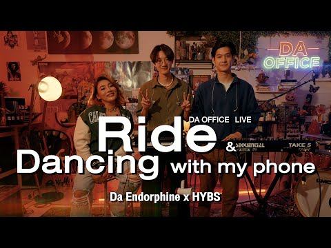 HYBS x Da Endorphine - Ride & Dancing With My Phone (Da Office Live)