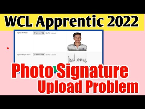 WCL Apprentice 2022 Photo Signature Upload Problem | WCL Apprenticeship Photo Upload Problem Solved