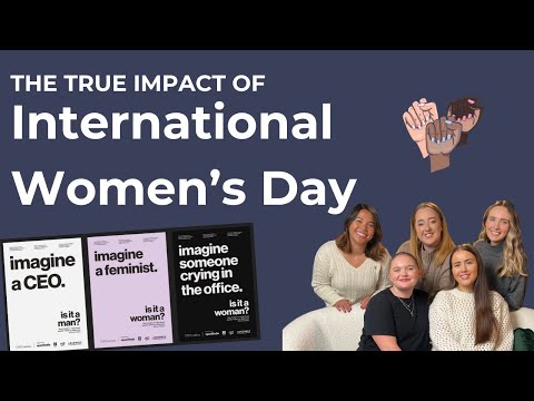 The True Impact of International Women's Day in Marketing | Girls in Marketing